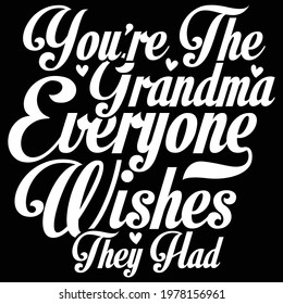 you are the grandma everyone wishes they had, birthday gift for grandpa, love mom, 