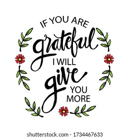 If You Are Grateful I Wiil Give You More. Islamic Quran Quotes.