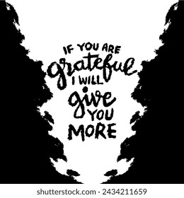 If you are grateful i will give you more. Inspirational handwritten brush lettering. Islamic quote.