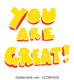 you are great flat color illustration of symbol