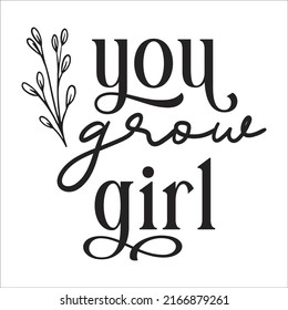 you grow girl eps design