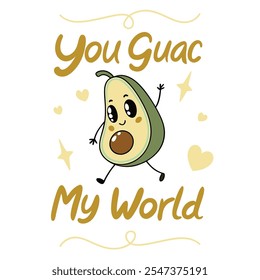 You Guac My World Diseño de Vector