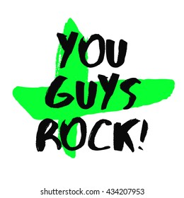 You Guys Rock! (brush Lettering Vector Design Template)