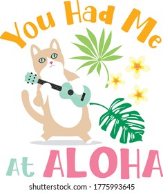 You Had Me At Aloha Vector Artwork