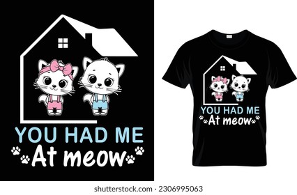 you had me at meow