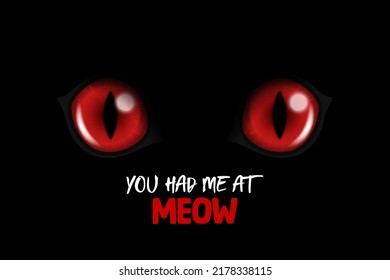 You Had Me At Meow. Vector 3d Realistic Red Round Glowing Cats Eyes of a Black Cat. Cat Look in the Dark Black Background Closeup. Glowing Cat or Panther Eyes