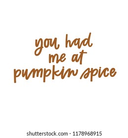 You had me at pumpkin spice