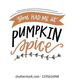 You had me at pumpkin spice