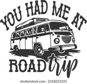 You Had Me At Road Trip