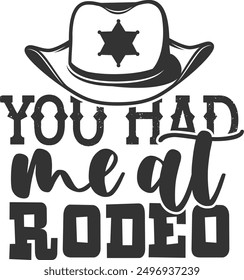 You Had Me At Rodeo - Rodeo Illustration