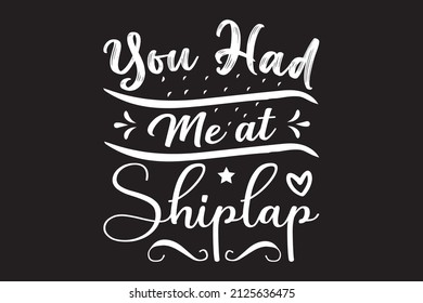 
You had me at shiplap t-shirt design, please order now