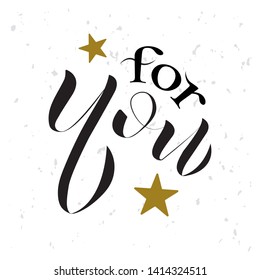 For You handwritten inscription with stars. Hand drawn lettering. For You calligraphy. Thank you card. Vector illustration. - stock vector. EPS10
