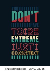 You Don’t Have to Be Extreme, Just Consistent: Fitness Vector Design