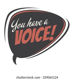 you have a voice retro speech bubble
