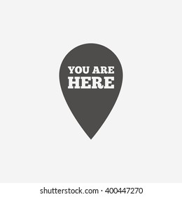 You Are Here Icon. Info Speech Bubble. Map Pointer With Your Location. Vector