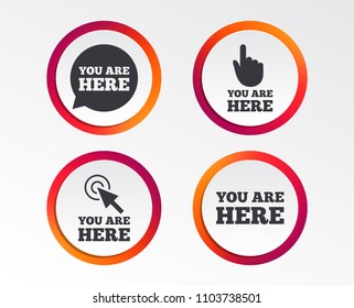 You are here icons. Info speech bubble symbol. Map pointer with your location sign. Hand cursor. Infographic design buttons. Circle templates. Vector