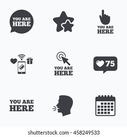 You are here icons. Info speech bubble symbol. Map pointer with your location sign. Hand cursor. Flat talking head, calendar icons. Stars, like counter icons. Vector