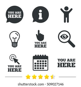 You are here icons. Info speech bubble symbol. Map pointer with your location sign. Hand cursor. Information, light bulb and calendar icons. Investigate magnifier. Vector