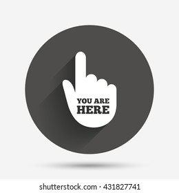 You are here sign icon. 