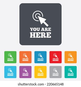 You are here sign icon. Info cursor symbol. Map pointer with your location. Rounded squares 11 buttons. Vector