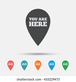 You are here sign icon. Info map pointer with your location. Graphic element on white background. Colour clean flat you are here icons. Vector