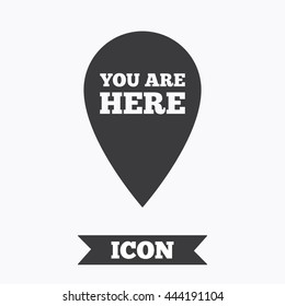 You are here sign icon. Info map pointer with your location. Graphic design element. Flat you are here symbol on white background. Vector