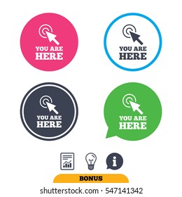 You are here sign icon. Info cursor symbol. Map pointer with your location. Report document, information sign and light bulb icons. Vector