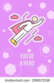 You are hero purple greeting card with color icon element. Defender and champion. Postcard vector design. Decorative flyer with creative illustration. Notecard with congratulatory message