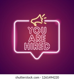 You are Hired neon employment sign