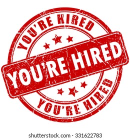 You are hired stamp isolated on transparent background