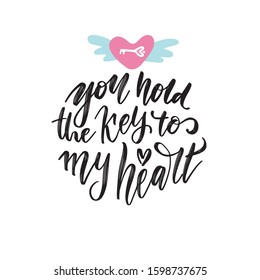You hold the key to my heart    vector lettering illustration  Unique typography poster apparel design  Motivational t  shirt design