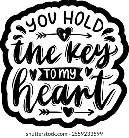 you hold the key to my heart valentines day black vector graphic design and cut file