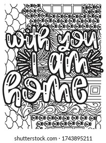 With you, I am home coloring pages.home quarantine coloring book. inspirational quotes coloring book page. 