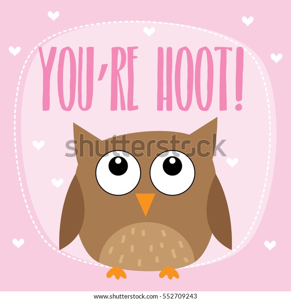 You Hoot Stock Vector (Royalty Free) 552709243