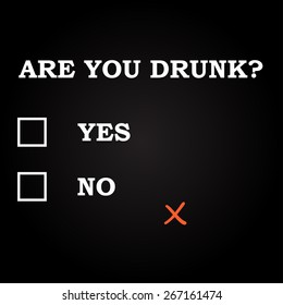 Are you drunk? - humorous question template