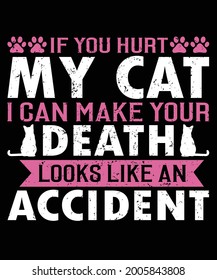 If You Hurt My Cat I Can Make Your Death Svg Printable Design