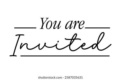 You are invited, elegant text design for invitations.
