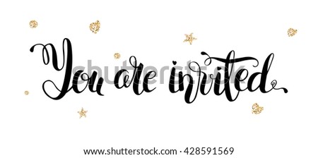 You are invited gold glittering lettering design with hearts and stars pattern isolated on white background. Vector illustration 