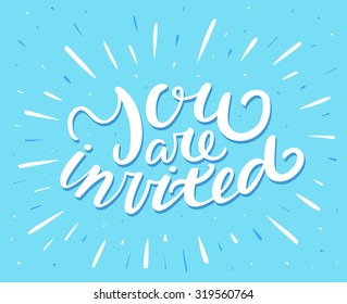 You are invited. Invitation card.