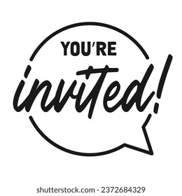 You are invited lettering design inside a circle frame. Elegant handwritten text invitation.