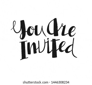 You are invited lettering.  Handwritten black text on the white background. Vector illustration. This lettering perfectly fits for flyer and invitation design.