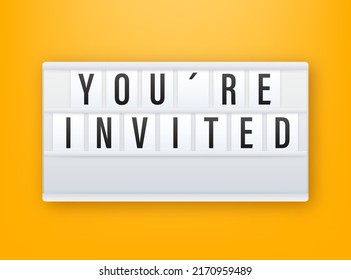You re invited Lightbox icon. Written Inside An Envelope Letter. Vector illustration.