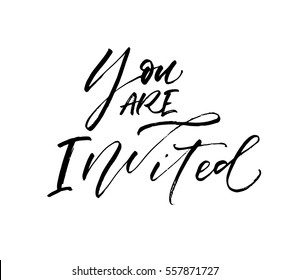 You are invited postcard. Ink illustration. Modern brush calligraphy. Isolated on white background. 