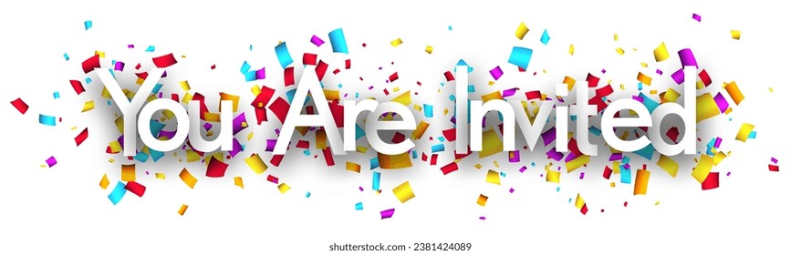 You are invited sign over colorful cut ribbon confetti background. Vector illustration.