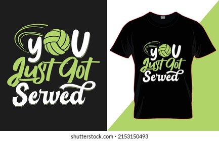 you just got served. best-selling funny typography vector t-shirt design fully editable and printable.