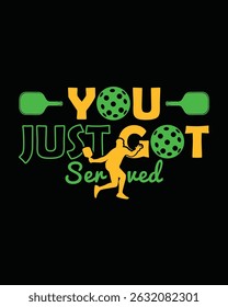 You Just Got Served Graphic Design Pickleball Player Illustration for Competitive Sports Fans