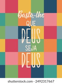 You just need God to be God in Portuguese. Greeting card with hand-drawn lettering.