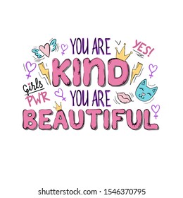 You kind and beautiful inspirational and cute phrase vector illustration. Poster with compliment handwritten lettering for girl decorated by crown, lips and heart symbol