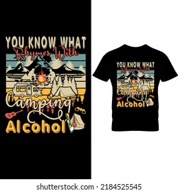  Usted Sabe Qué Ríos Con Camping Camisa Alcohólica - Camisa Graciosa, Camping Y Alcohol, Camping Life- Senderismo Camping - Diseño Imprimible De Sublimación.
