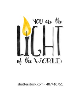 "You are the light of the world" - Inspirational biblical quote written in a textured font